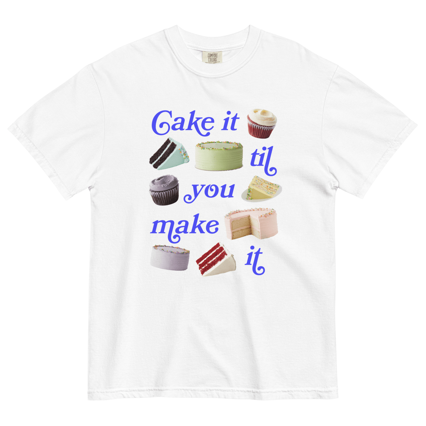 Cake It Til You Make It T-Shirt - Polychrome Goods x Magnolia Bakery - Polychrome Goods 🍊