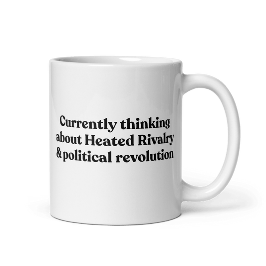 Currently thinking about Heated Rivalry or political revolution Mug - Polychrome Goods