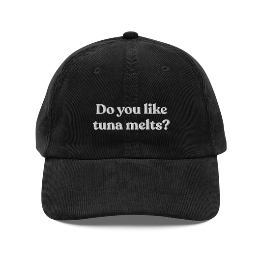 Do You Like Tuna Melts? Embroidered Hat - Polychrome Goods