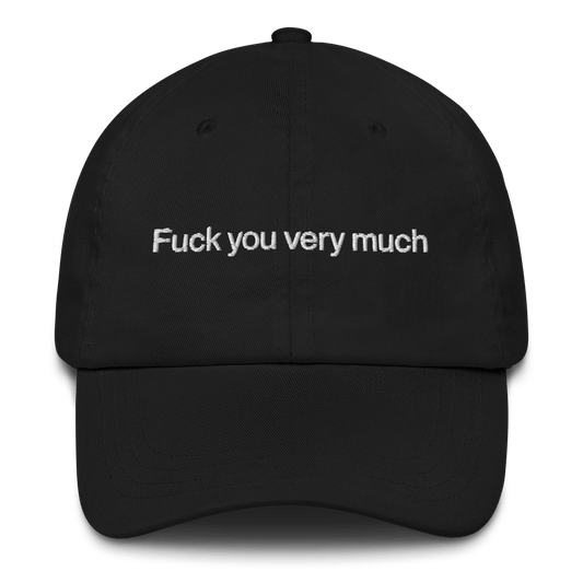 Fuck You Very Much Embroidered Hat - Polychrome Goods