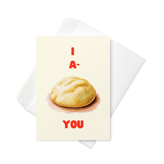 I A - Dough You Greeting Card - Polychrome Goods 🍊