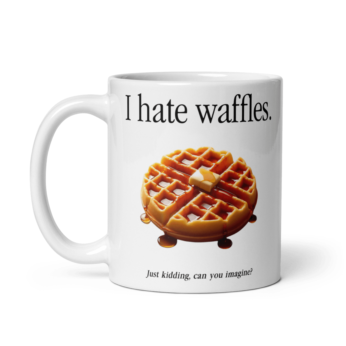 I hate waffles 🧇 Mug - Polychrome Goods 🍊