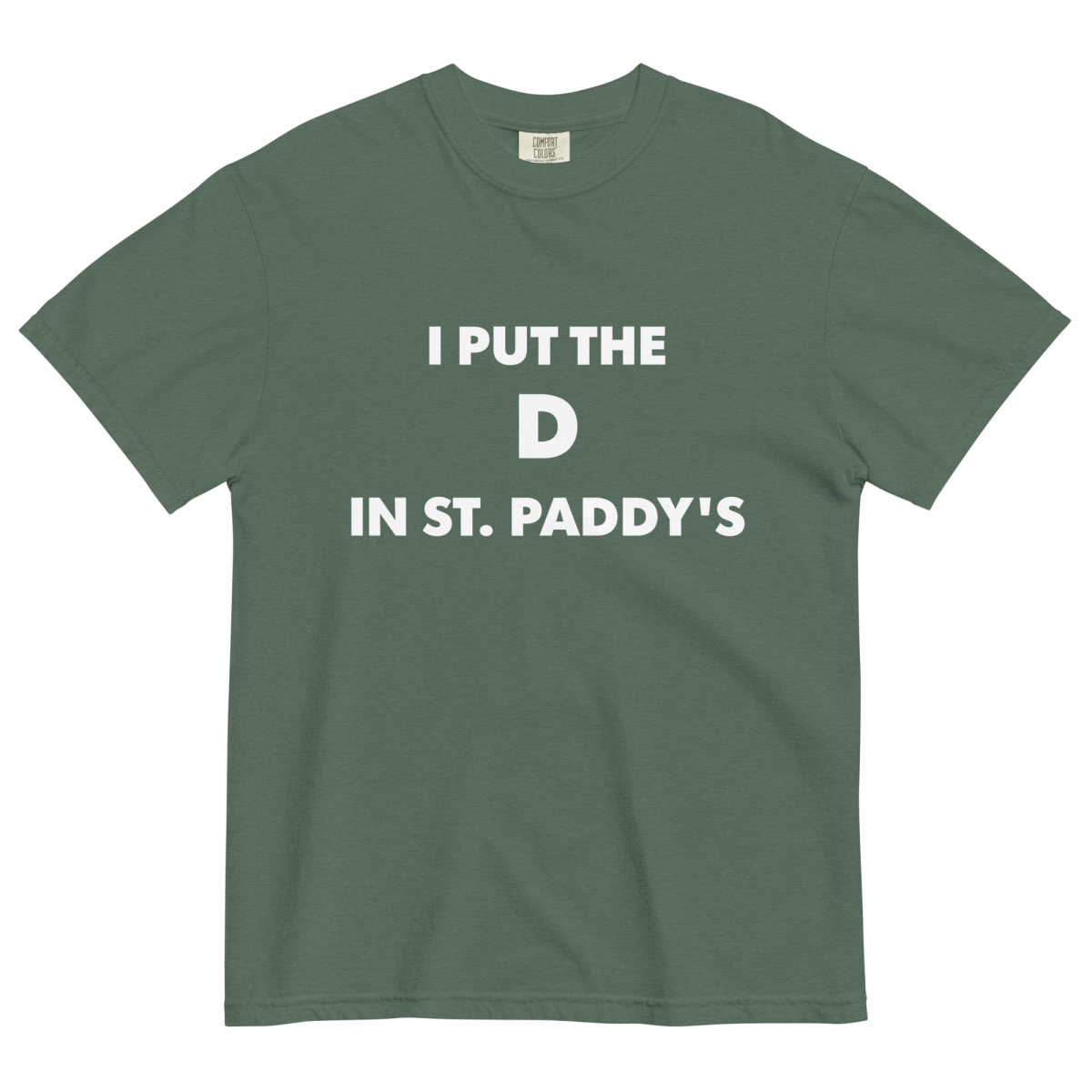 I put the D in St. Paddy's Shirt - Polychrome Goods 🍊