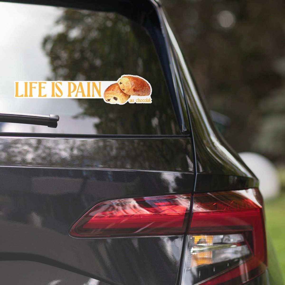 Life is Pain (au chocolat) Bumper Sticker - Polychrome Goods 🍊