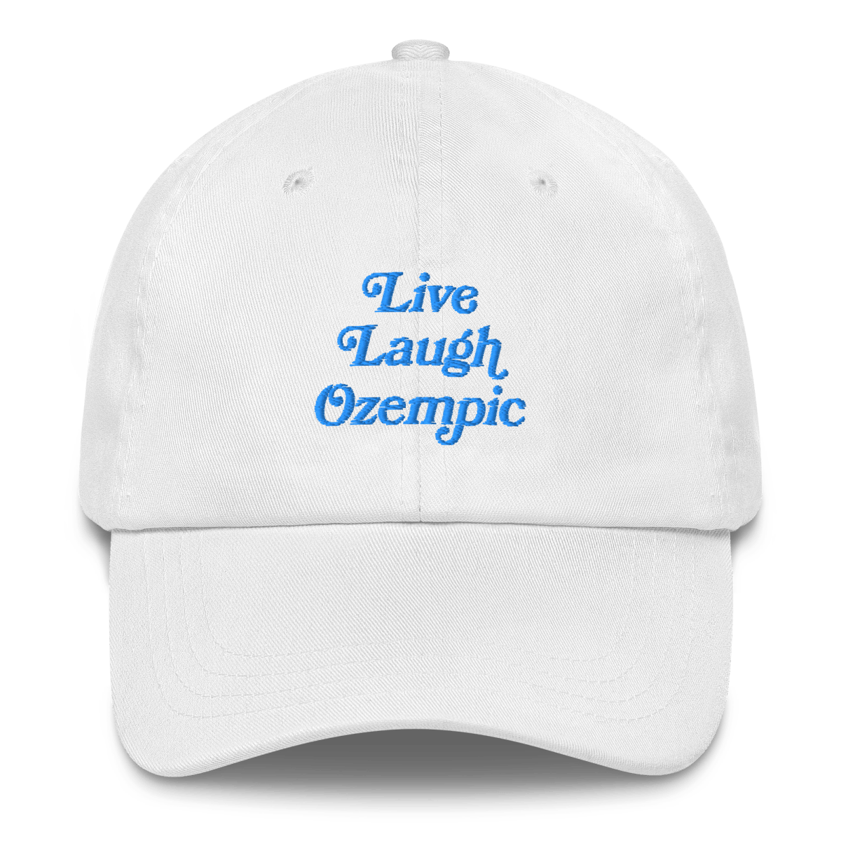 Live, Laugh, Ozempic Embroidered Dad Hat - Polychrome Goods 🍊