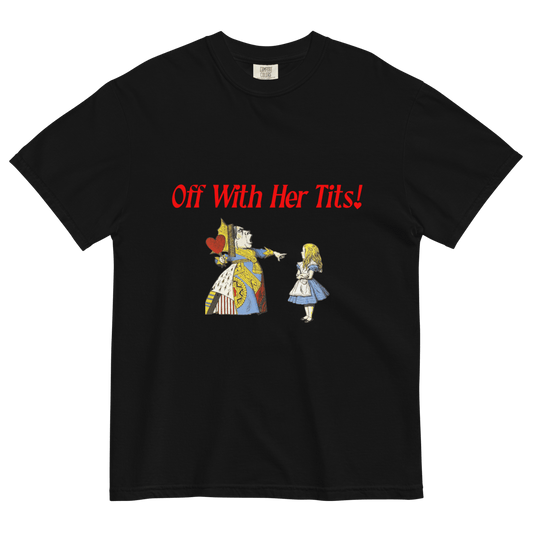 Off with her tits! Shirt - Polychrome Goods 🍊