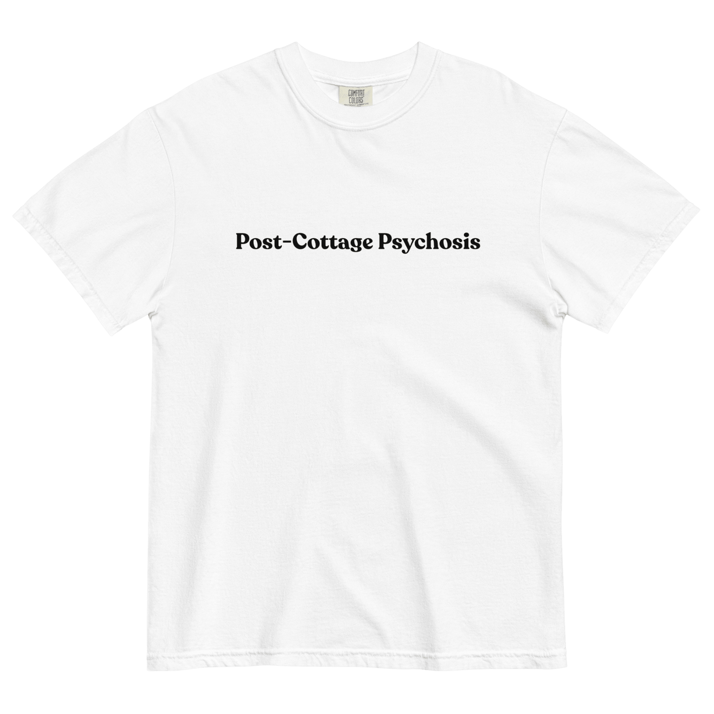 Post - Cottage Psychosis T-Shirt - Polychrome Goods