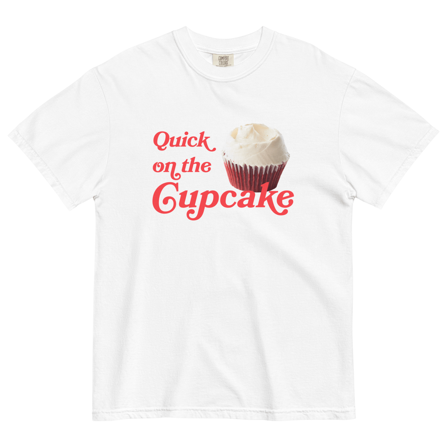 Quick On The Cupcake T-Shirt - Polychrome Goods x Magnolia Bakery - Polychrome Goods 🍊