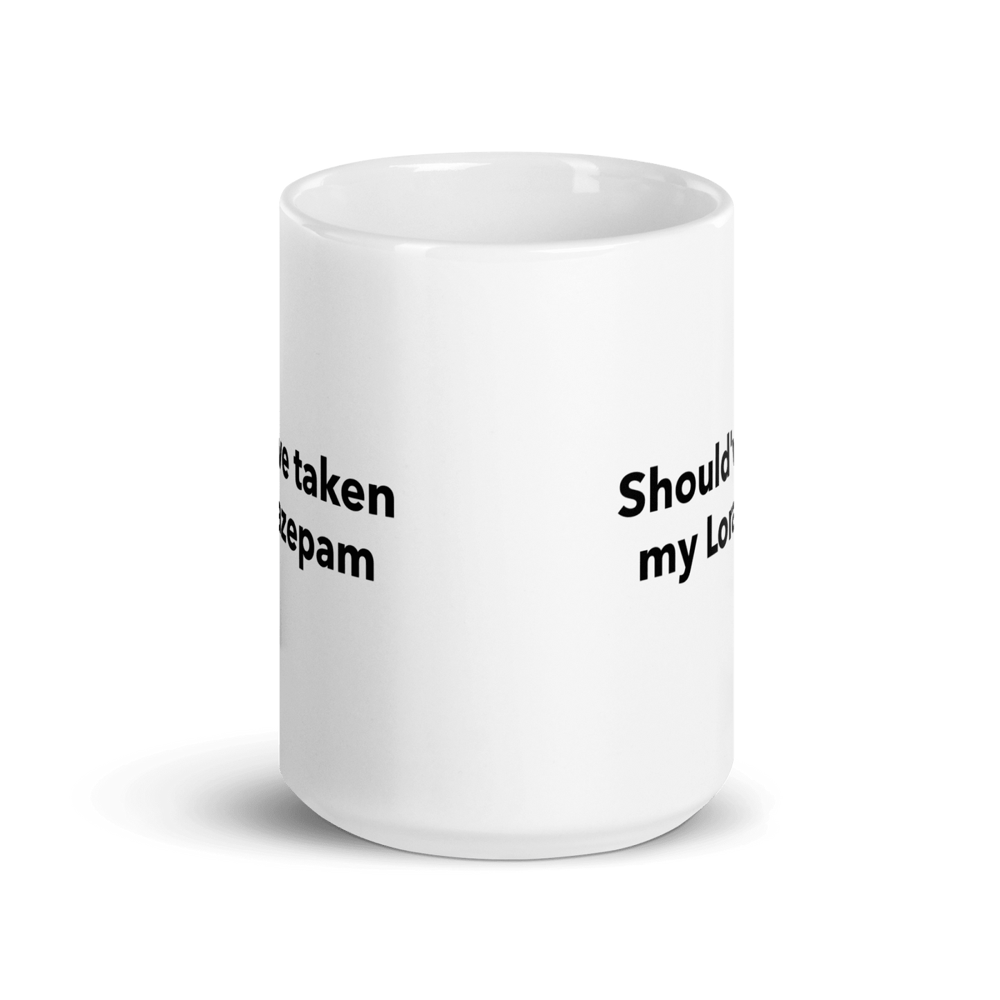 Should've Taken My Lørazep@m Mug - Polychrome Goods