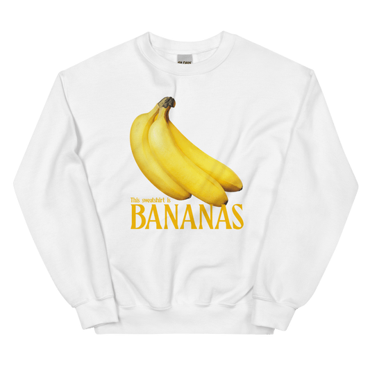 This sweatshirt is BANANAS 🍌 Sweatshirt - Polychrome Goods 🍊