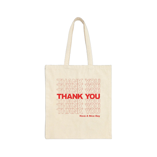 "Thank You Bag" Cotton Tote Bag — 'Have A Nice Day' Reusable Grocery Tote