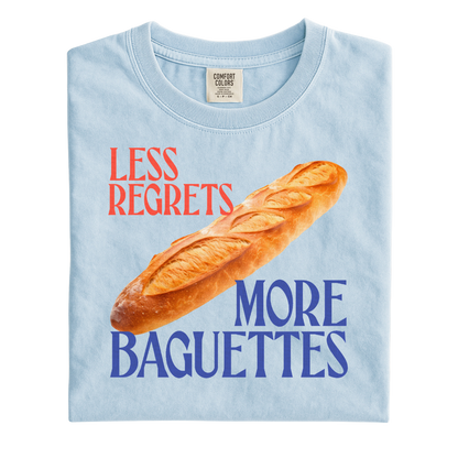 Less Regrets, More Baguettes 🥖 T-Shirt