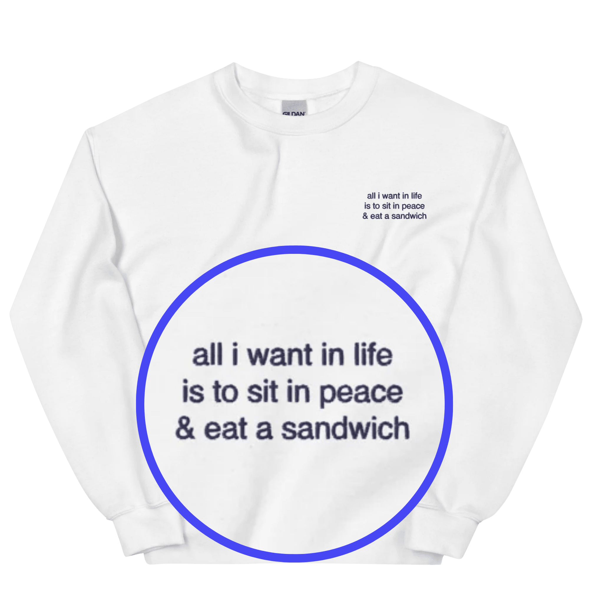 All I want in life is to sit in peace and eat a sandwich Embroidered Sweatshirt - Polychrome Goods 🍊