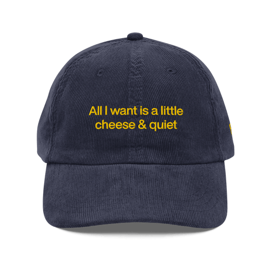 All I want is a little cheese 🧀 & quiet Embroidered Hat - Polychrome Goods 🍊