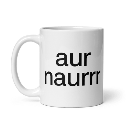 aur naurrr Mug - Polychrome Goods