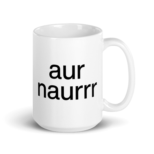 aur naurrr Mug - Polychrome Goods