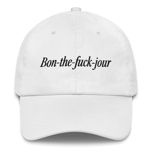 Bon-the-fuck-jour Embroidered Hat