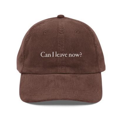 Can I Leave Now? Embroidered Corduroy Hat - Polychrome Goods