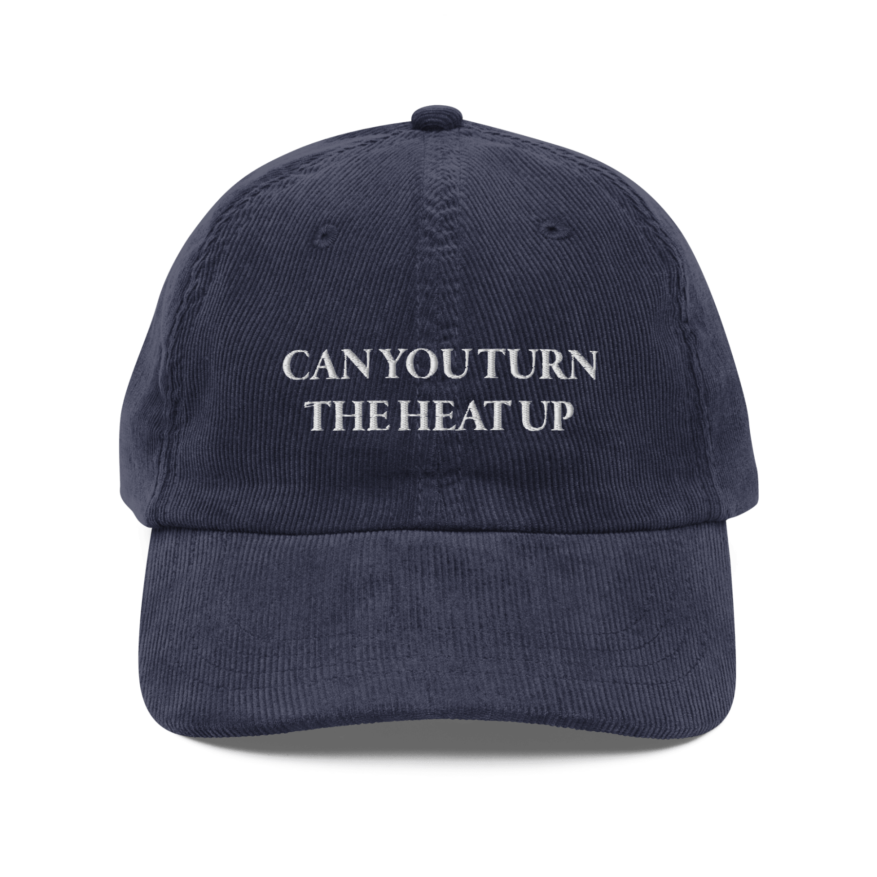 CAN YOU TURN THE HEAT UP Embroidered Hat - Polychrome Goods