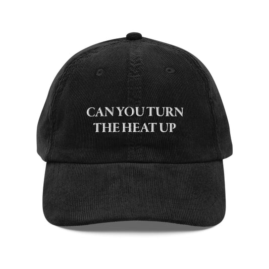 CAN YOU TURN THE HEAT UP Embroidered Hat - Polychrome Goods