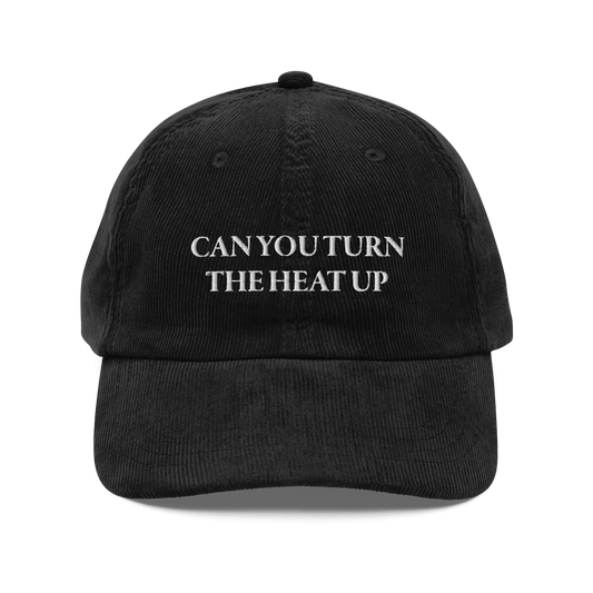 CAN YOU TURN THE HEAT UP Embroidered Hat - Polychrome Goods