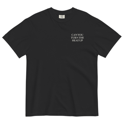 CAN YOU TURN THE HEAT UP Embroidered T-Shirt - Polychrome Goods
