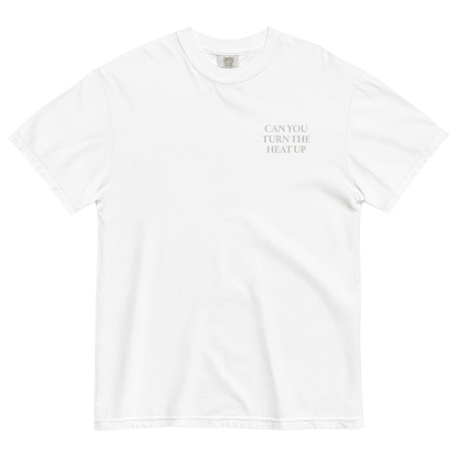 CAN YOU TURN THE HEAT UP Embroidered T-Shirt - Polychrome Goods