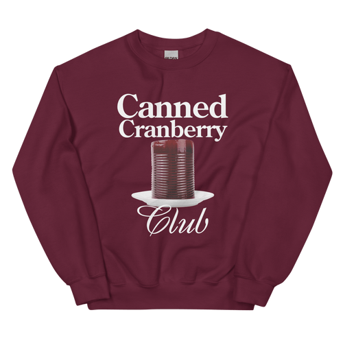 Canned Cranberry Club Thanksgiving Sweatshirt