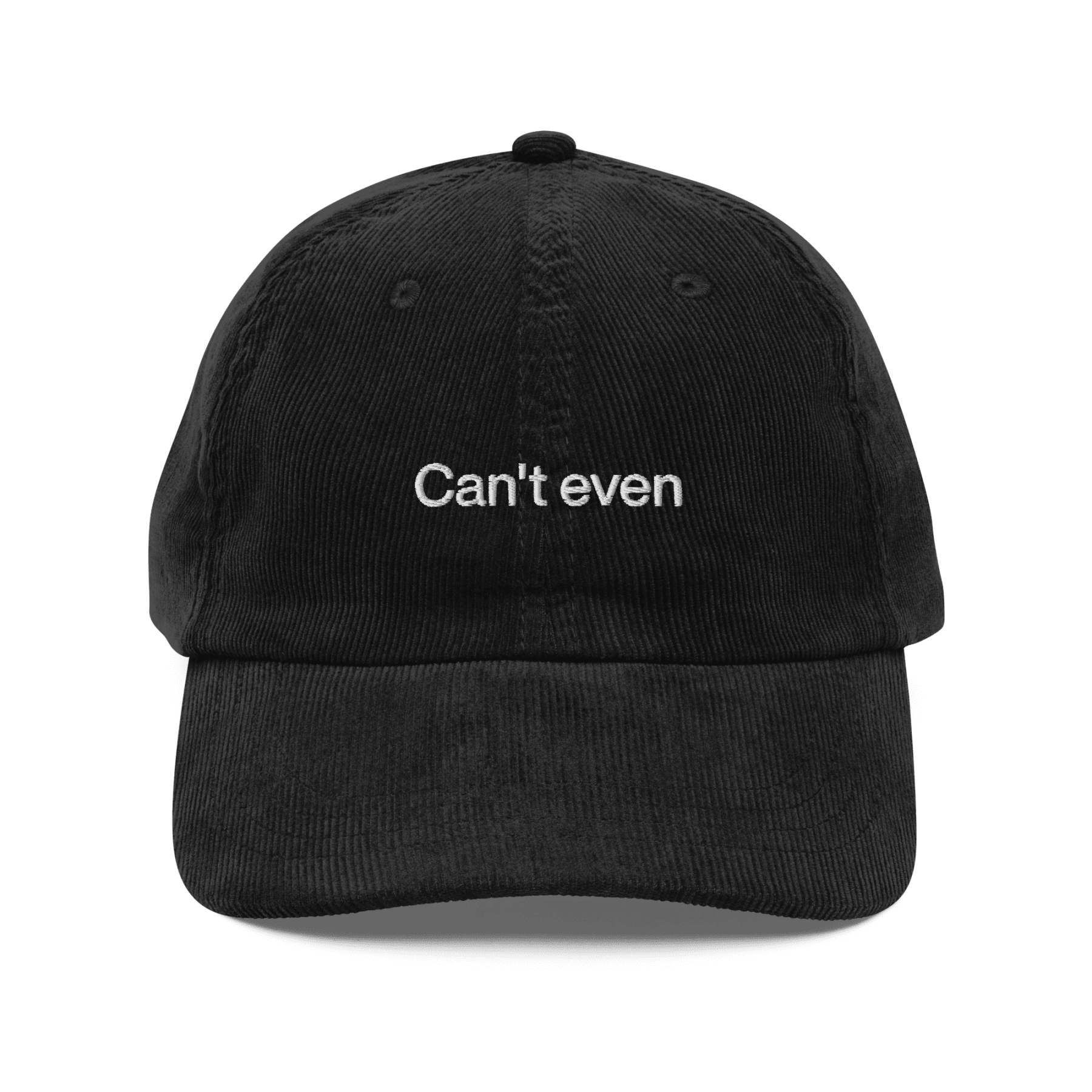 Can't Even Embroidered Corduroy Hat - Polychrome Goods