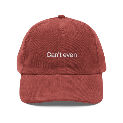 Can't Even Embroidered Corduroy Hat - Polychrome Goods