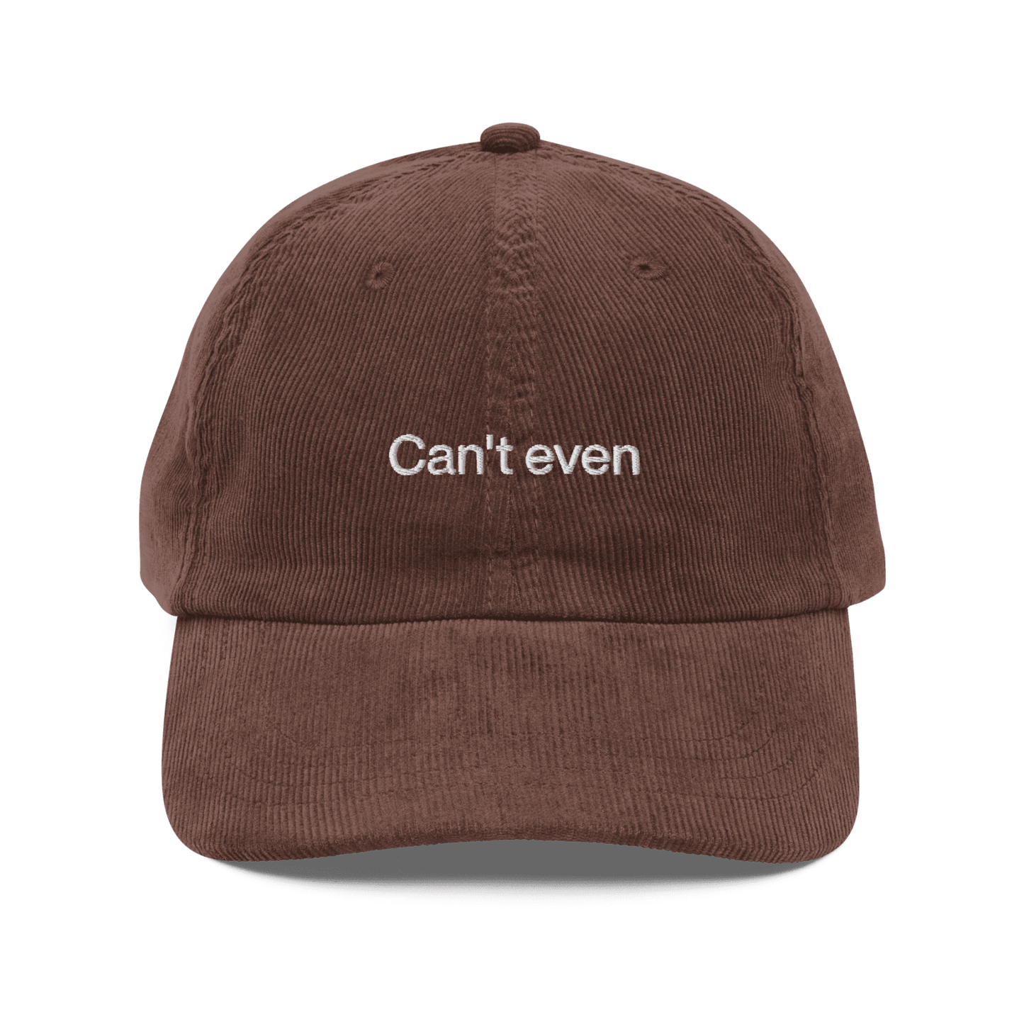 Can't Even Embroidered Corduroy Hat - Polychrome Goods
