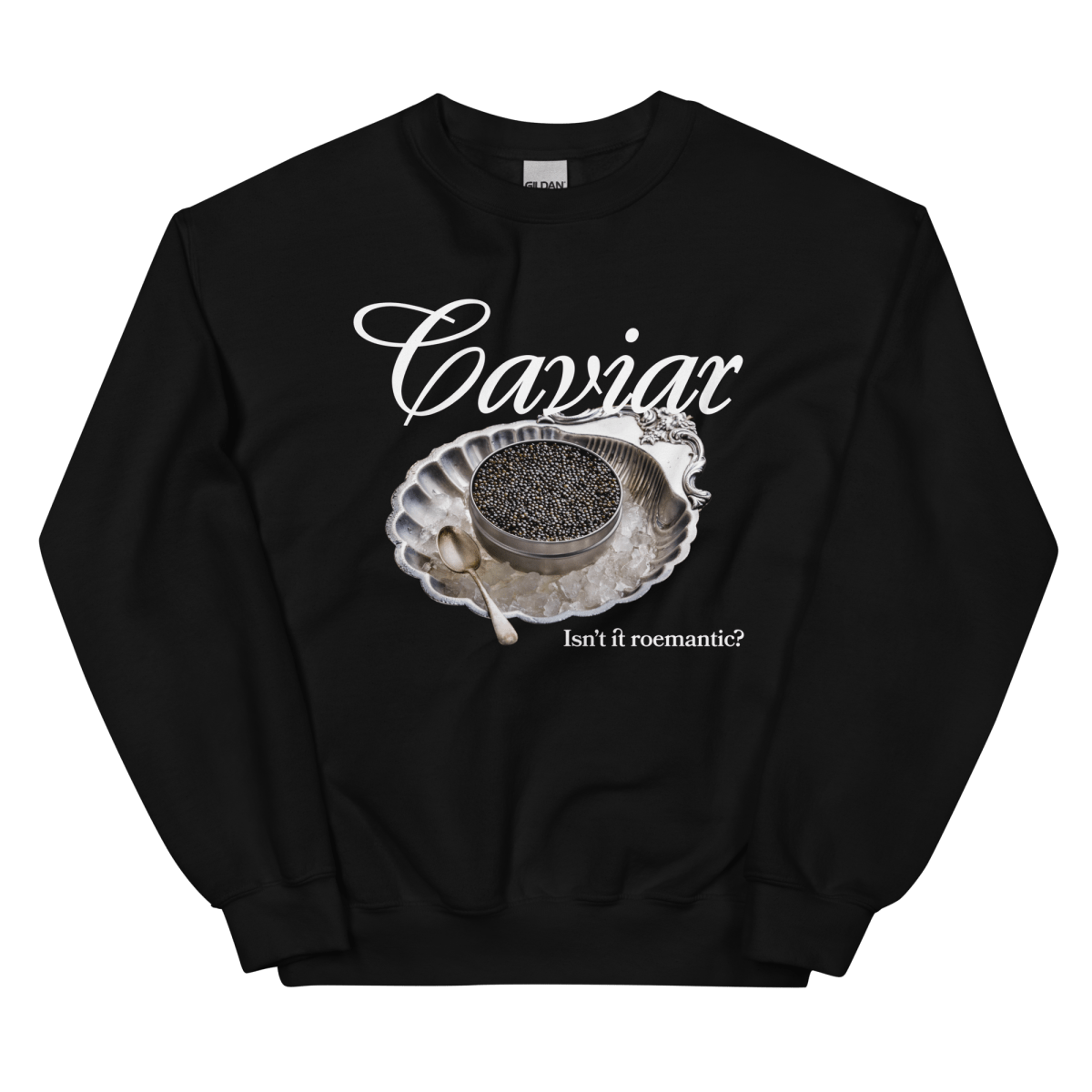 Caviar - Isn't it Roemantic? Sweatshirt - Polychrome Goods 🍊