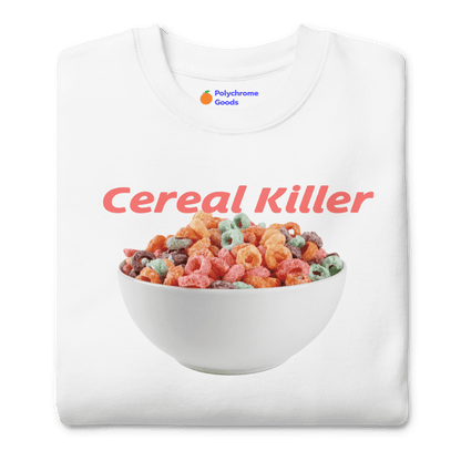 Cereal Killer Sweatshirt - Polychrome Goods 🍊