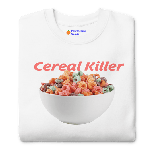 Cereal Killer Sweatshirt - Polychrome Goods 🍊