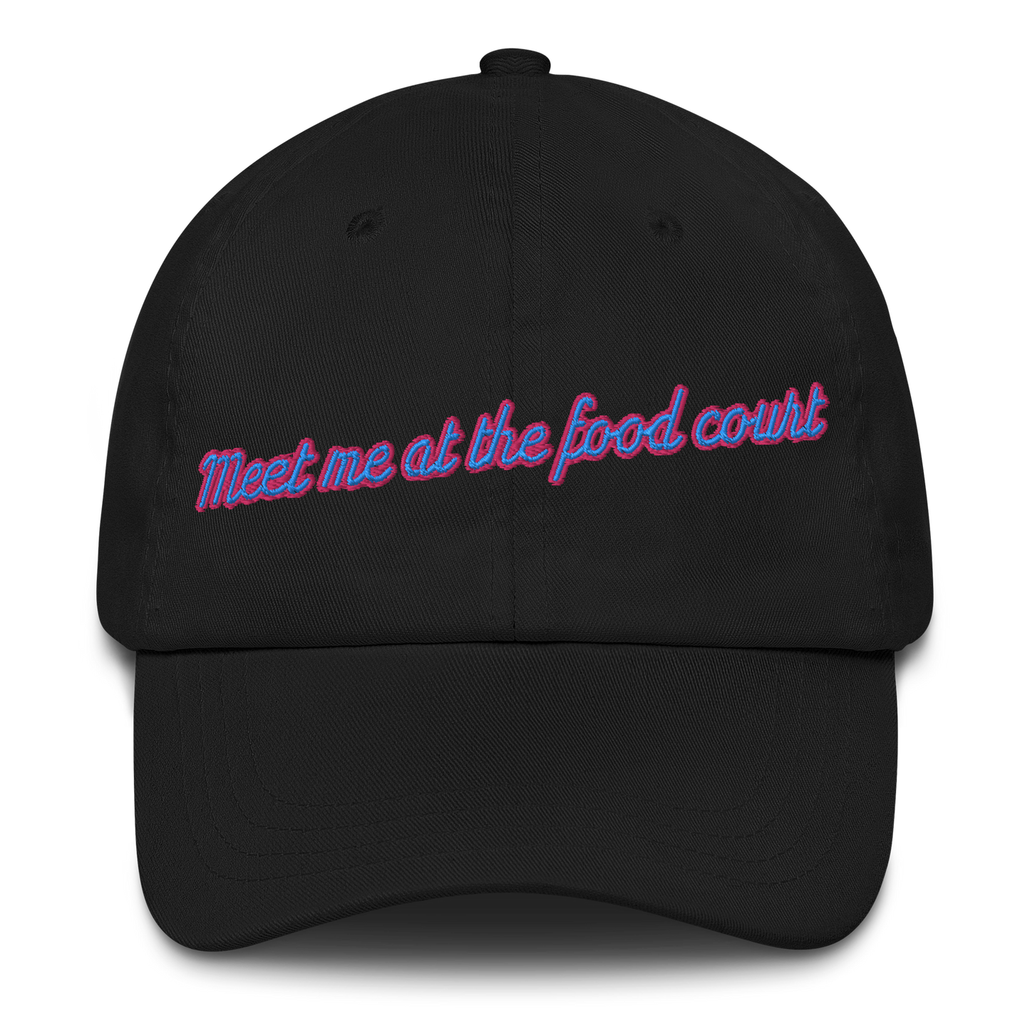 Meet me at the food court Embroidered Hat