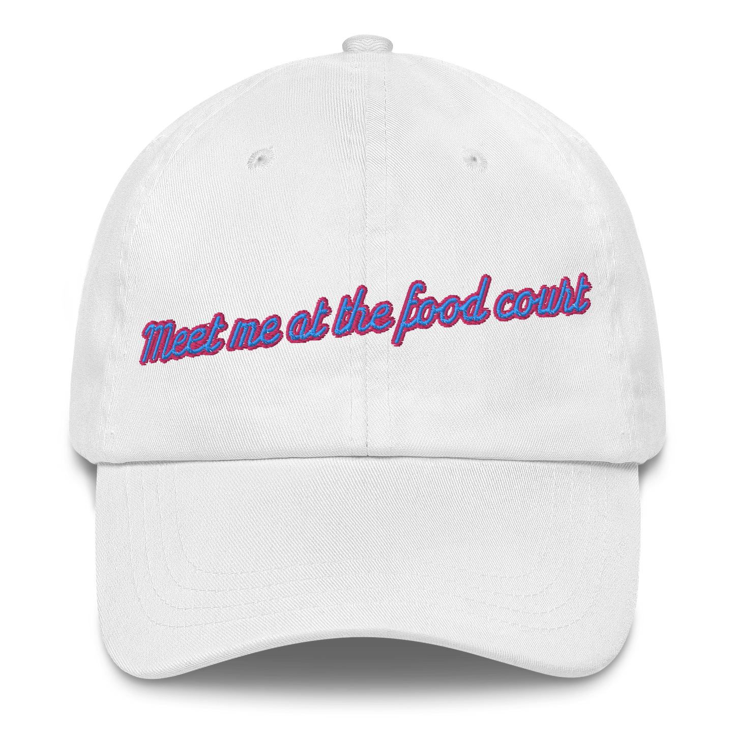 Meet me at the food court Embroidered Hat