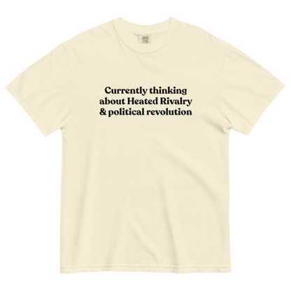 Currently thinking about Heated Rivalry & political revolution T-Shirt - Polychrome Goods