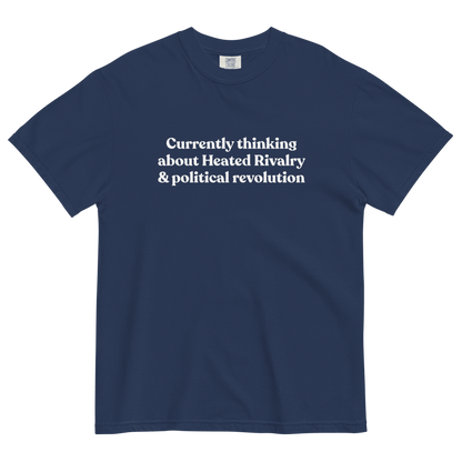 Currently thinking about Heated Rivalry & political revolution T-Shirt - Polychrome Goods