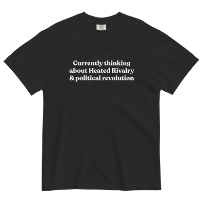 Currently thinking about Heated Rivalry & political revolution T-Shirt - Polychrome Goods