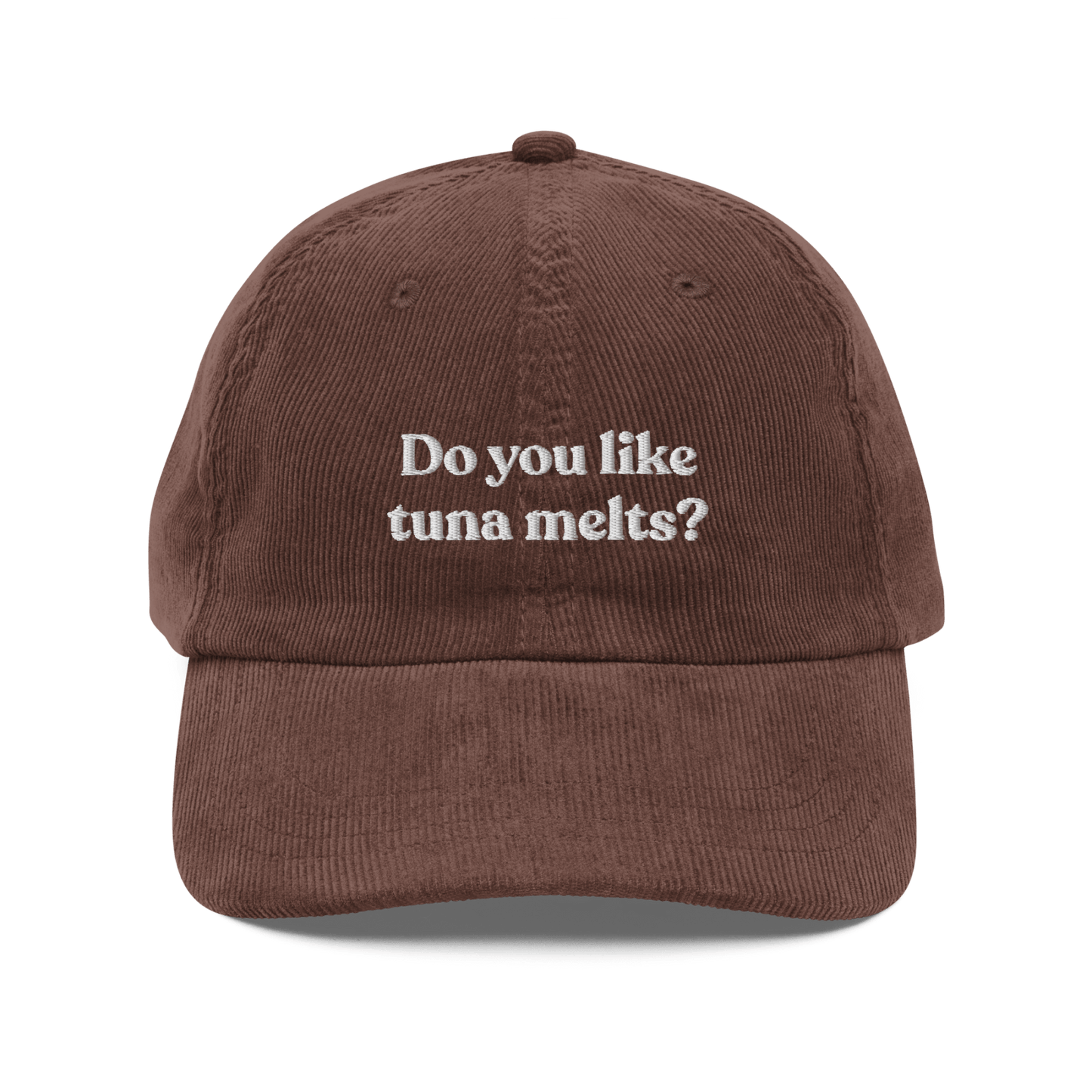 Do You Like Tuna Melts? Embroidered Hat - Polychrome Goods