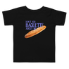 Don't Baguette About Me Toddler Short Sleeve Tee Polychrome Goods 🍊