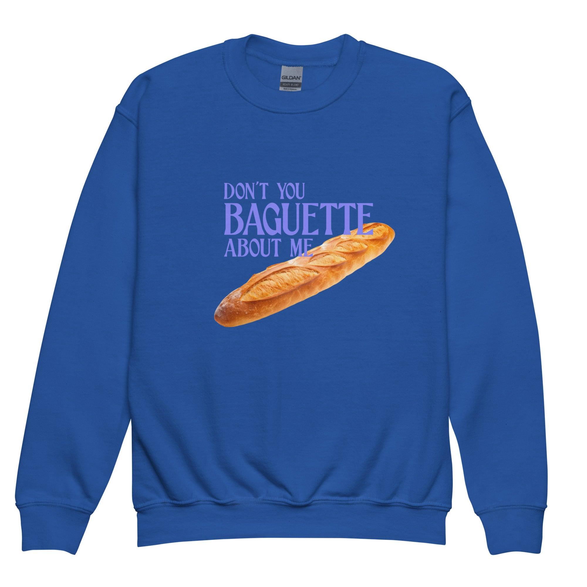 Don't Baguette About Me Youth Kids Sweatshirt Polychrome Goods 🍊