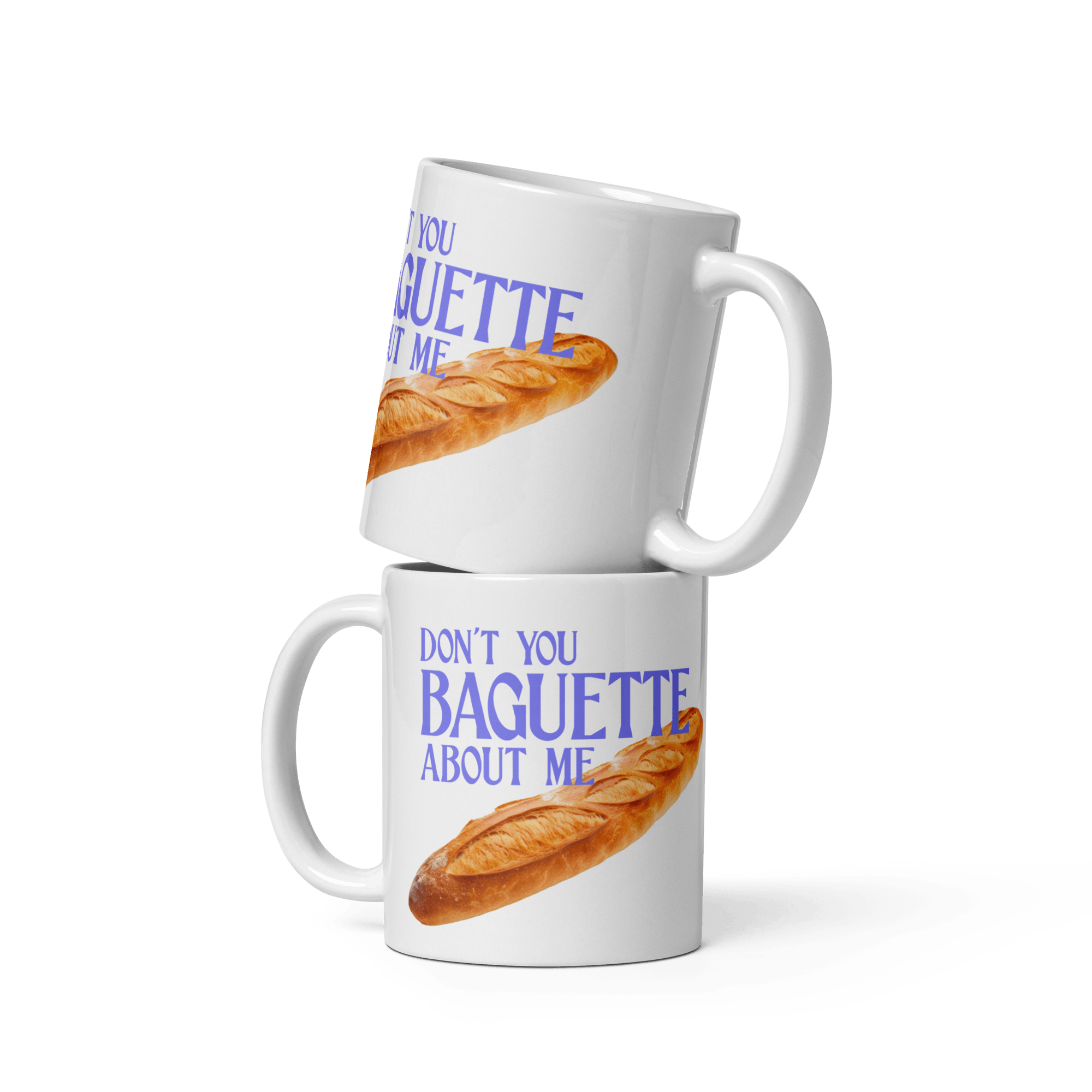 Don't You Baguette About Me Mug - Polychrome Goods 🍊