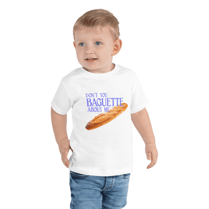 Don't Baguette About Me Toddler Short Sleeve Tee - Polychrome Goods 🍊