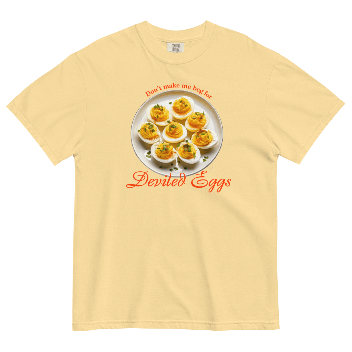 Don't Make Me Beg for Deviled Eggs Sweatshirt - Polychrome Goods 🍊