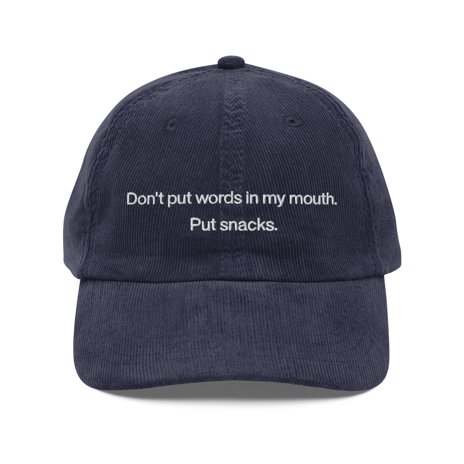 Don't Put Words In My Mouth, Put Snacks Embroidered Hat - Polychrome Goods 🍊