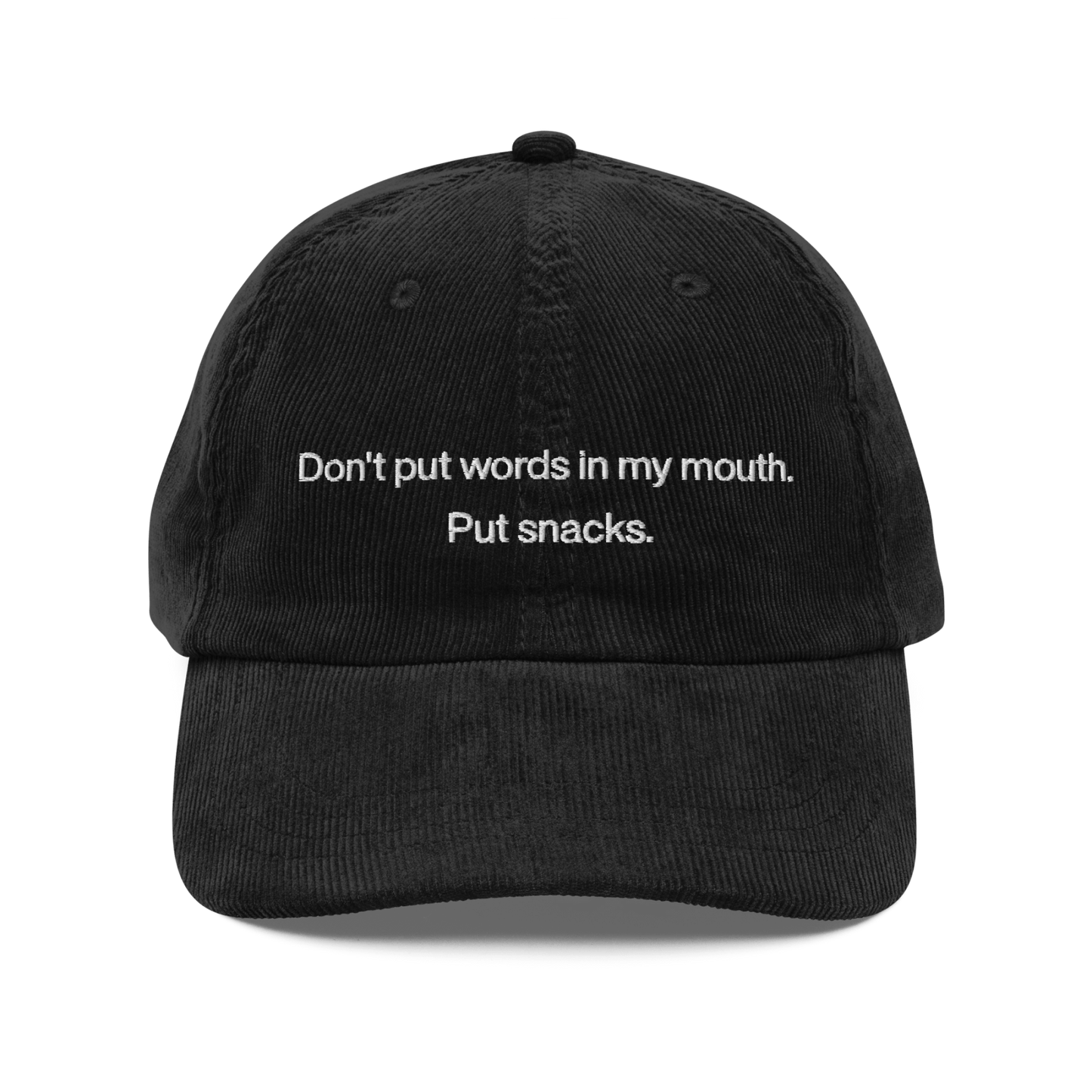 Don't Put Words In My Mouth, Put Snacks Embroidered Hat - Polychrome Goods 🍊