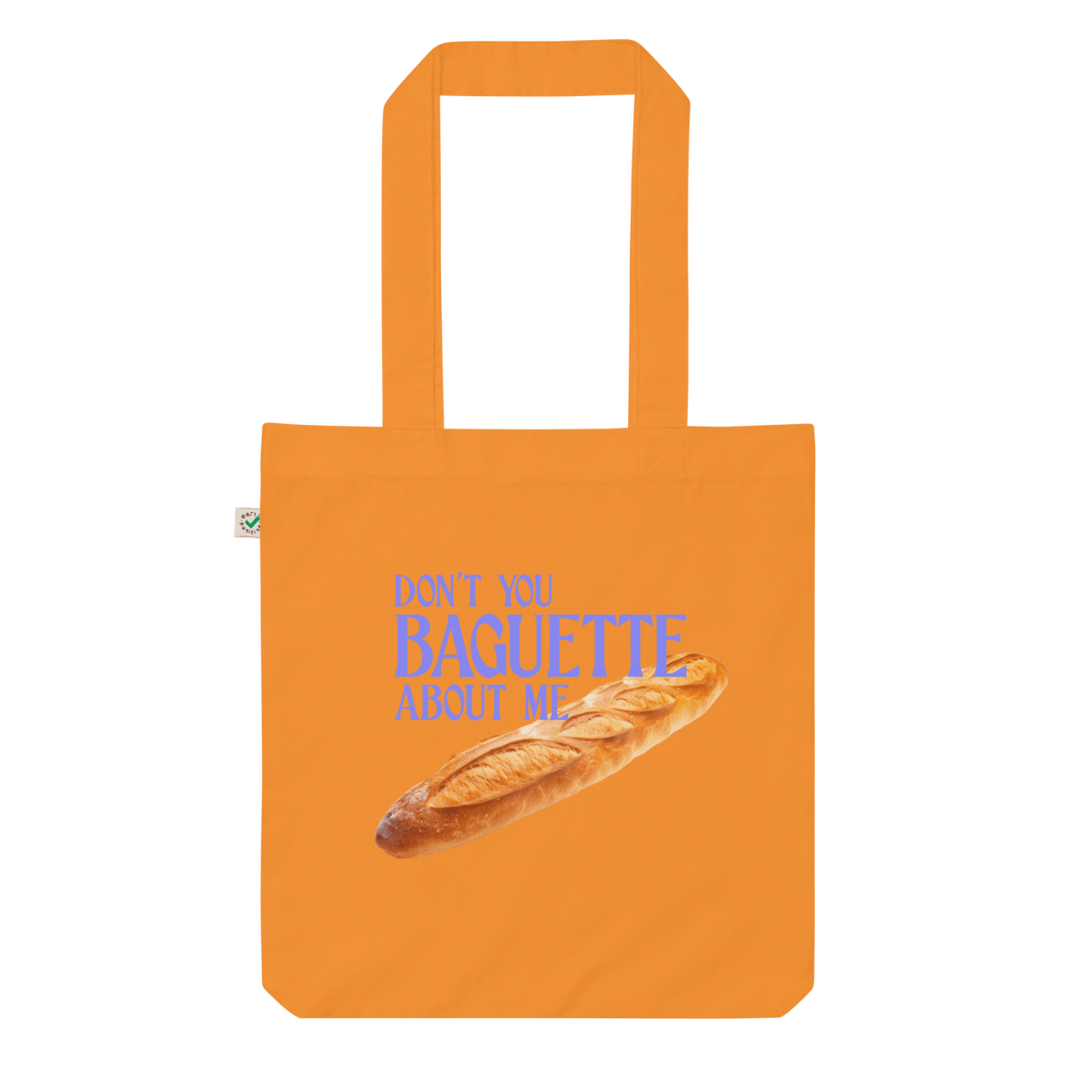 Don't You Baguette About Me Tote Bag - Polychrome Goods 🍊