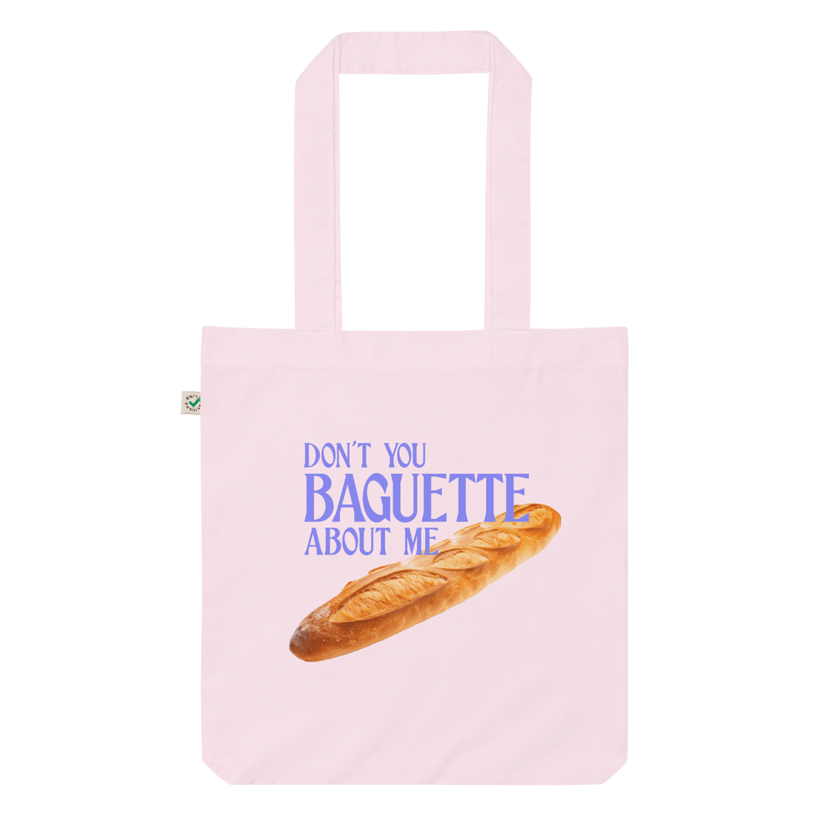 Don't You Baguette About Me Tote Bag - Polychrome Goods 🍊