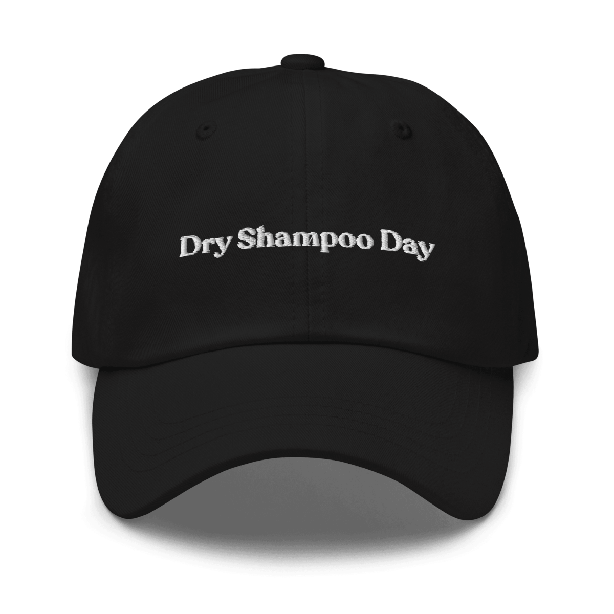 "Dry Shampoo Day" Embroidered Dad Hat - Polychrome Goods 🍊